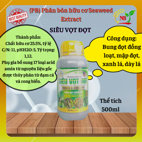 (PB) Phân bón hữu cơ Seaweed Extract Siêu vọt đọt 500ml